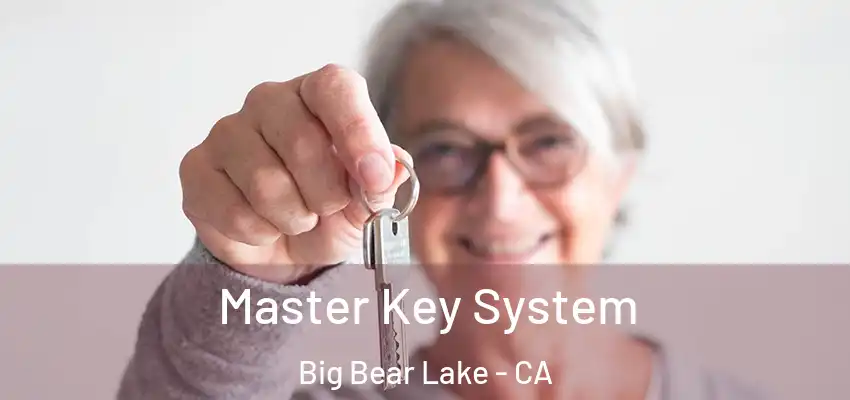  Master Key System Big Bear Lake - CA